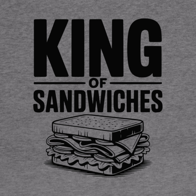 King of Sandwiches by Frank Ring