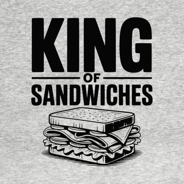 King of Sandwiches by Frank Ring