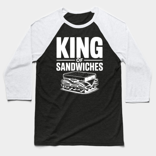 King of Sandwiches Baseball T-Shirt by Frank Ring