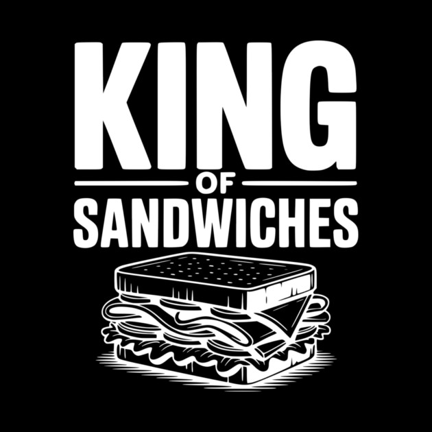 King of Sandwiches by Frank Ring