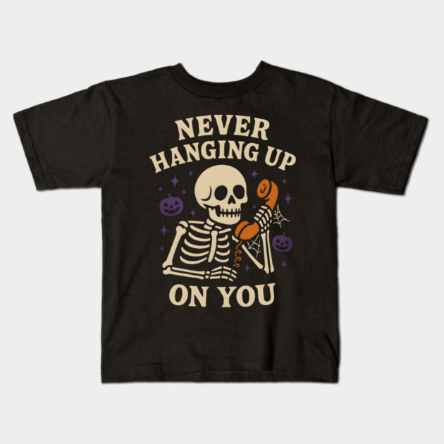Never Hanging Up On You Skeleton Halloween Graphic Kids T-Shirt by MakerMind8.2