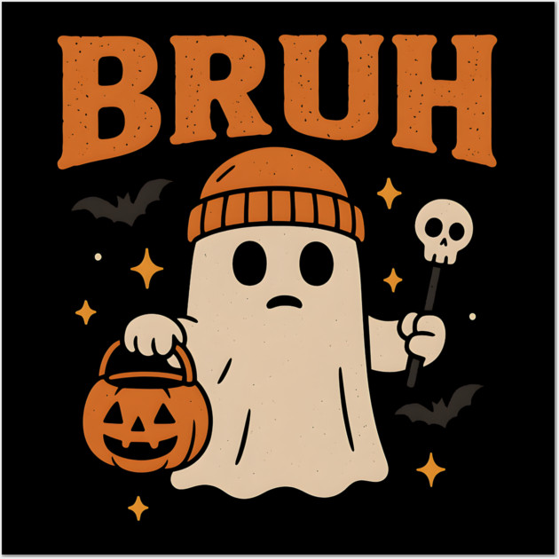 Bruh Ghost Halloween Funny Meme Pumpkin Graphic Gift Wall Art by MakerMind8.2