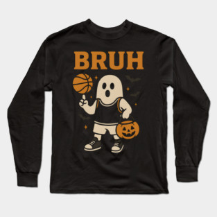 Bruh Ghost Basketball Halloween Funny Graphic Gift Long Sleeve T-Shirt