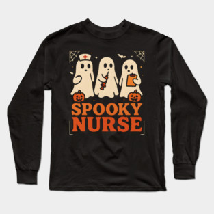 Spooky Nurse Ghost Halloween Costume Graphic Gift Long Sleeve T-Shirt