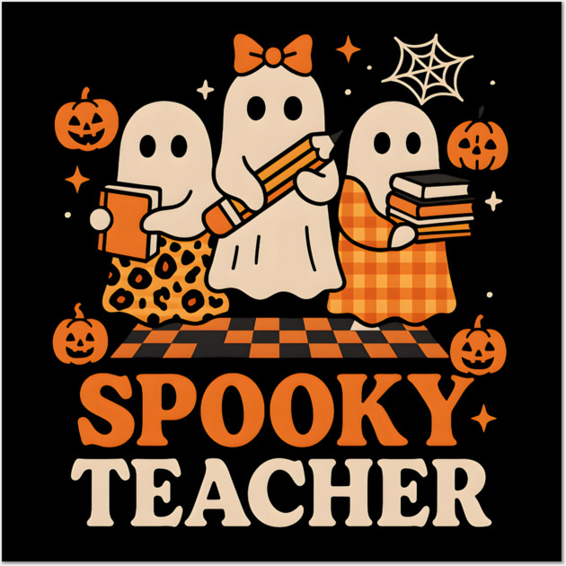 Spooky Teacher Ghost Halloween School Graphic Gift Wall Art by MakerMind8.2