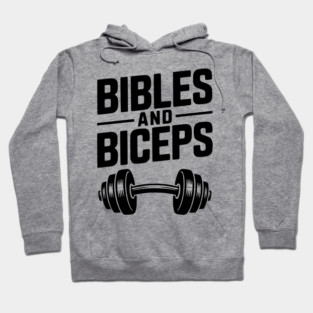 Bibles and Biceps Hoodie