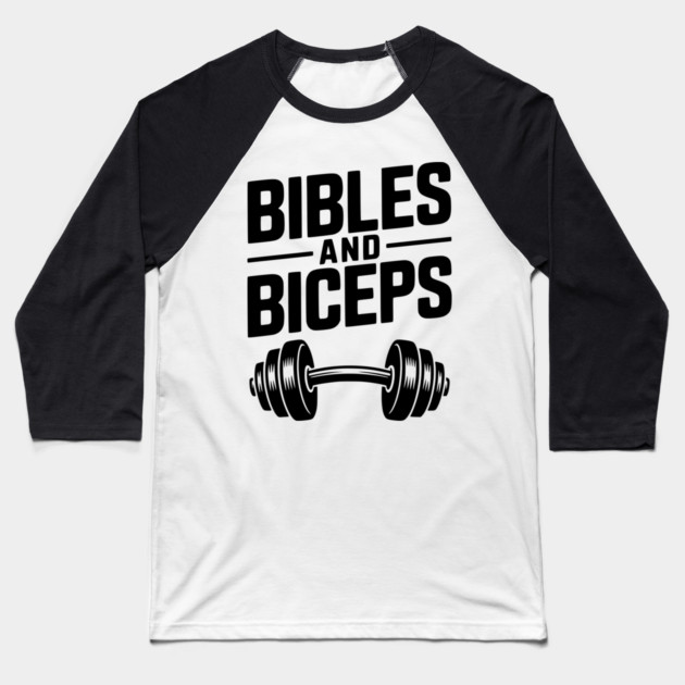 Bibles and Biceps Baseball T-Shirt by Frank Ring