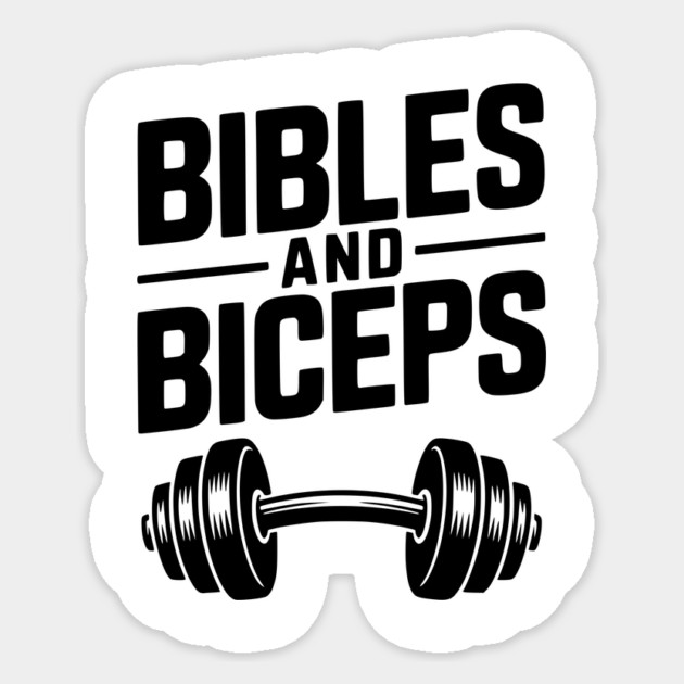 Bibles and Biceps Sticker by Frank Ring