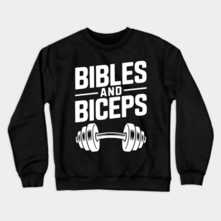 Bibles and Biceps Crewneck Sweatshirt