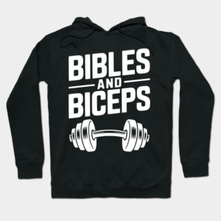 Bibles and Biceps Hoodie
