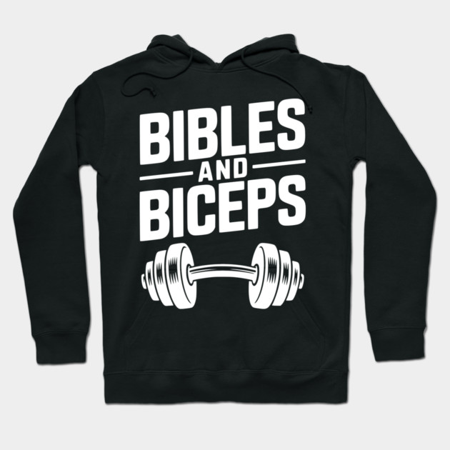 Bibles and Biceps Hoodie by Frank Ring