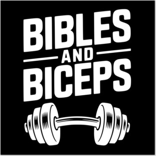 Bibles and Biceps Posters and Art