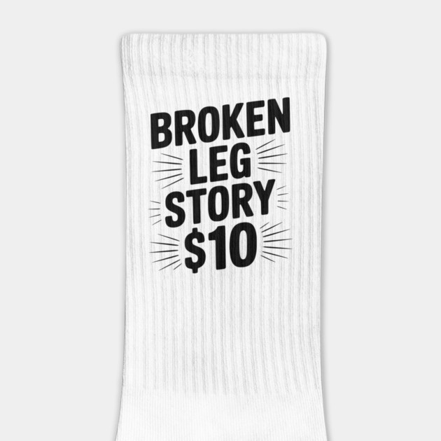 Broken Leg Story $10 by Frank Ring
