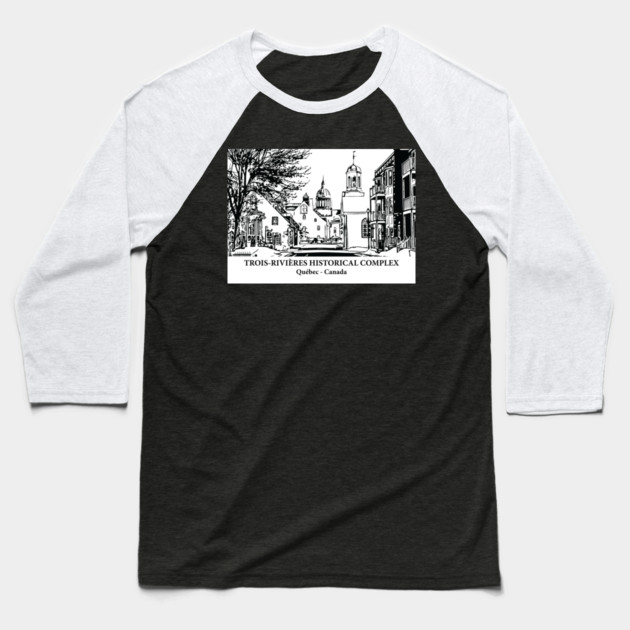 Trois-Rivières Historical Complex - Québec Baseball T-Shirt by Lakeric