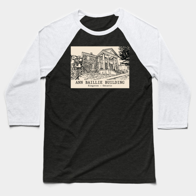 Ann Baillie Building - Kingston ON Baseball T-Shirt by Lakeric