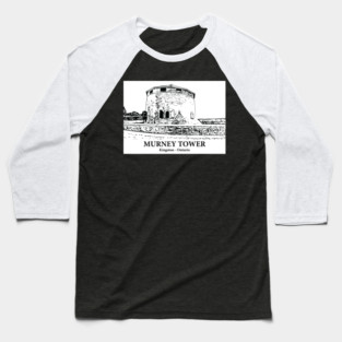 Murney Tower - Kingston ON Baseball T-Shirt