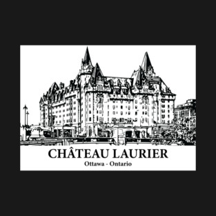 Château Laurier - Ottawa ON T-Shirt