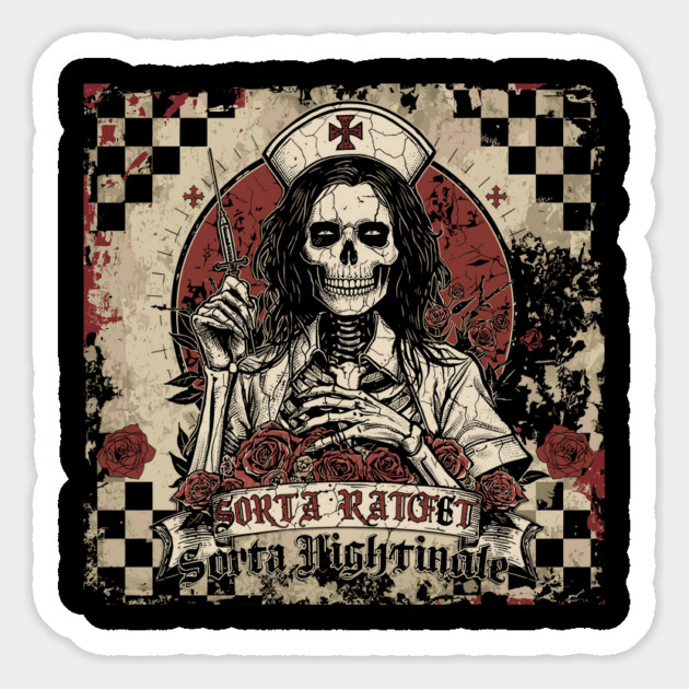 Ratchet Sorta Nightingale Skeleton Nurse Halloween Magnet by JessArty