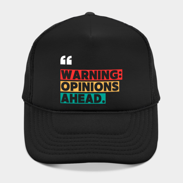Warning: Opinions Ahead – Funny Sarcastic Quote by ilyass's Store 3