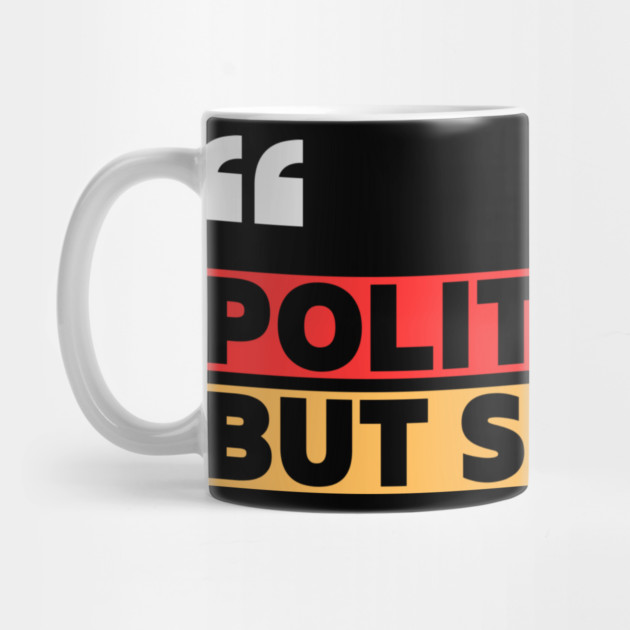 Polite but savage – Sarcastic Funny Quote by ilyass's Store 3