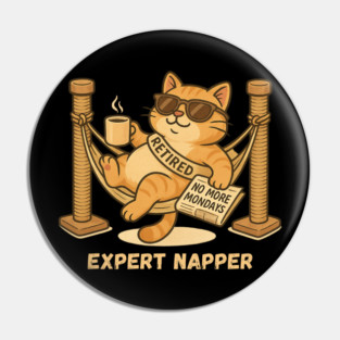 Expert Napper Retired Cat T-Shirt – Funny No More Mondays Retirement Meme Pin