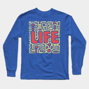 Psychedelic LIFE Typography | Groovy Abstract Graphic Long Sleeve T-Shirt