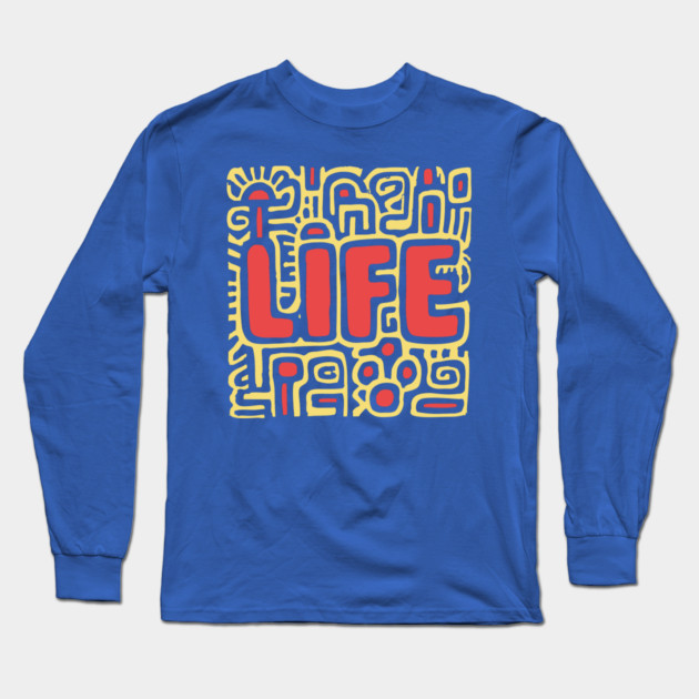 Psychedelic LIFE Typography | Groovy Abstract Graphic Long Sleeve T-Shirt by TuncGK