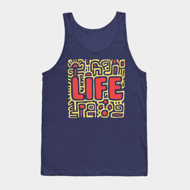 Psychedelic LIFE Typography | Groovy Abstract Graphic Tank Top by TuncGK