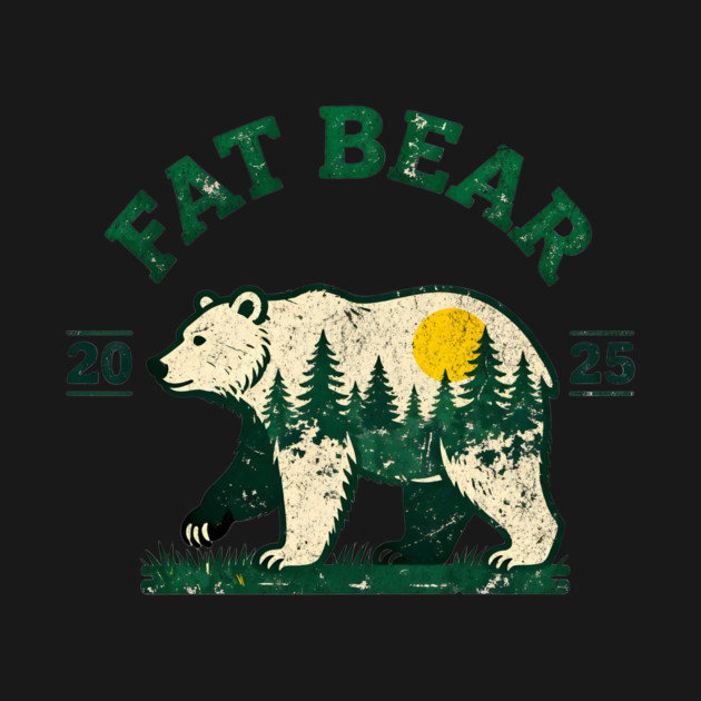 Fat Bear Week 2025 Katmai Wild Animal Nature Lover by ArtistTee ⭐⭐⭐⭐⭐