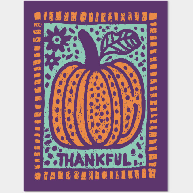 Thankful Autumn Pumpkin | Harvest Festival Folk Art Wall Art by TuncGK