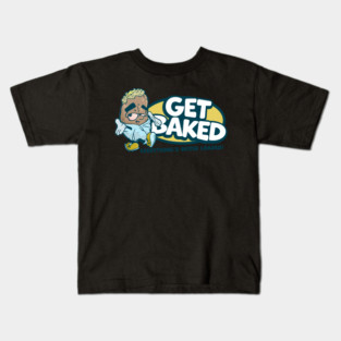 GET BAKED! Kids T-Shirt