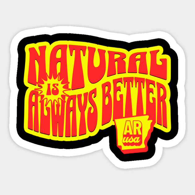 Natural is Always Better Magnet by rt-shirts