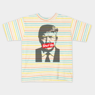 Shut Up Mr. President Kids T-Shirt