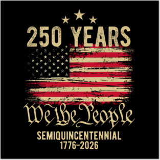 250 Years USA PNG, American Semiquincentennial 1776 2026, We The People Patriotic Posters and Art