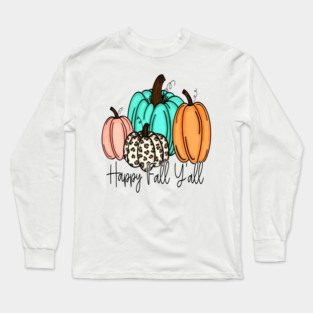 Hey Fall Yall Long Sleeve T-Shirt