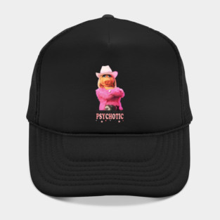 I Put The Hot In Psychotic - Miss Piggy Mental Health Design Hat
