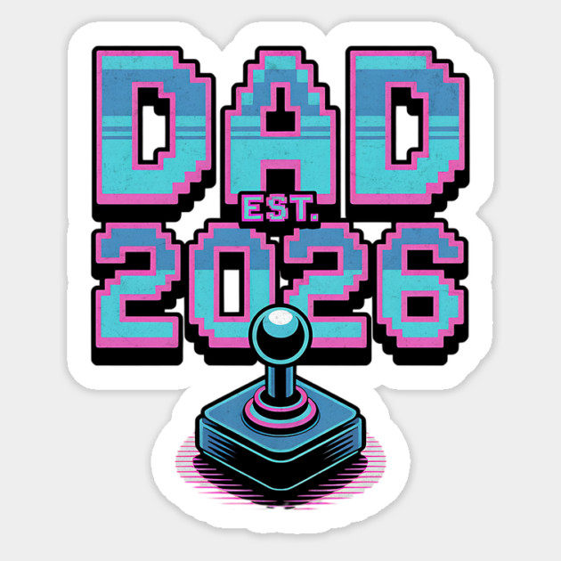 Gamer Dad Leveling Up – Est. 2026 Sticker by Designed By Marty