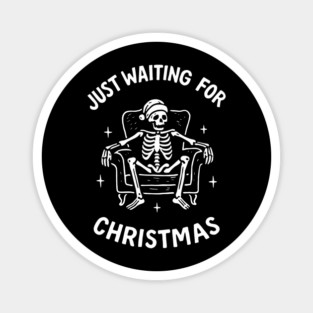 Just Waiting For Christmas Anti Cheer Holiday Vibes Magnet