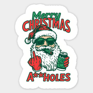 Merry Christmas A**holes Anti Holiday Cheer Magnet