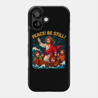 Mark 4:39 Peace Be Still Phone Case