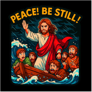 Mark 4:39 Peace Be Still Posters and Art
