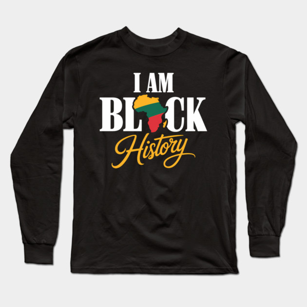 Black Pride I Am Black History Culture Long Sleeve T-Shirt by Adwoa's Store