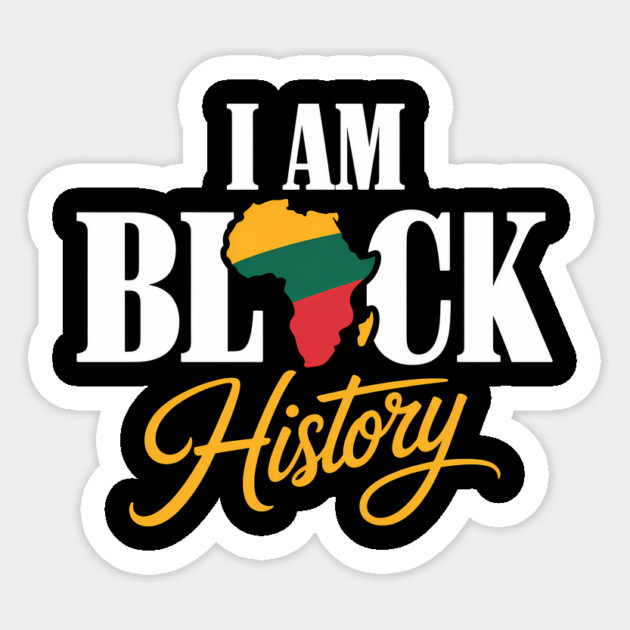 Black Pride I Am Black History Culture Sticker by Adwoa's Store
