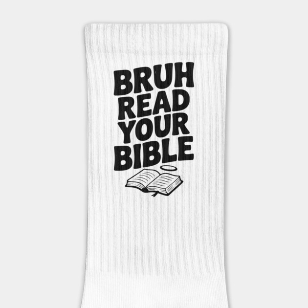 Bruh Read Your Bible by Frank Ring
