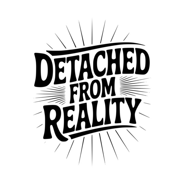 Detached From Reality by Frank Ring