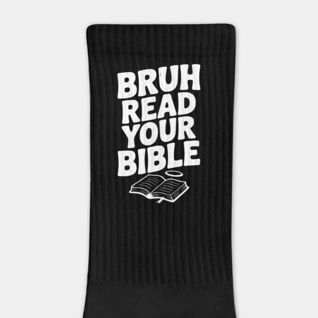 Bruh Read Your Bible by Frank Ring