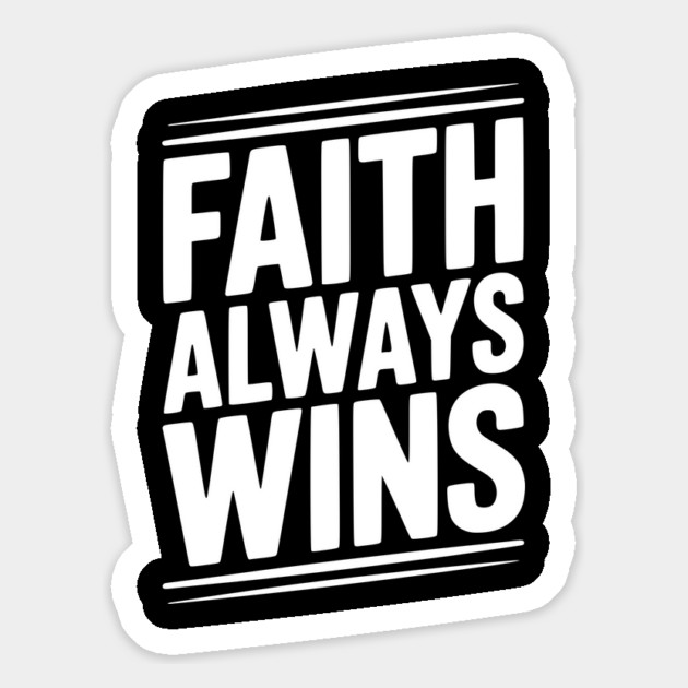 Faith Always Wins Magnet by Frank Ring