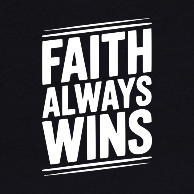 Faith Always Wins by Frank Ring