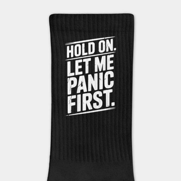Hold On Let Me Panic First by Frank Ring