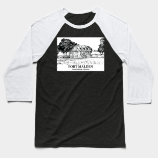 Fort Malden - Amherstburg ON Baseball T-Shirt